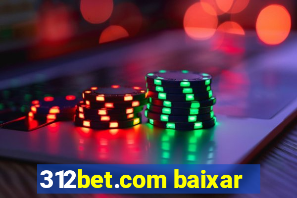 312bet.com baixar